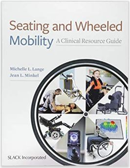Seating and Wheeled Mobility: A Clinical Resource Guide book cover