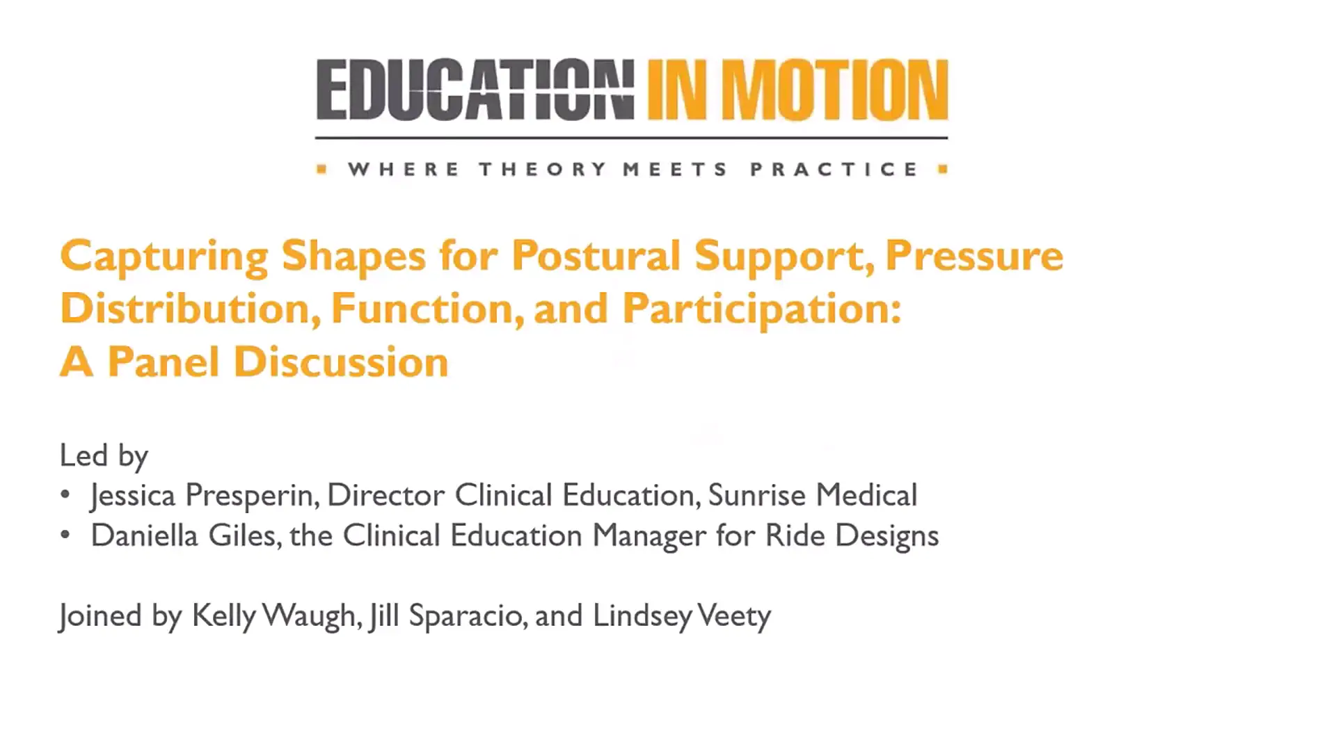 Capturing Shapes for Postural Support, Pressure Distribution, Function, and Participation
